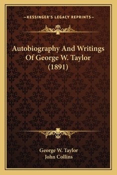 Paperback Autobiography And Writings Of George W. Taylor (1891) Book