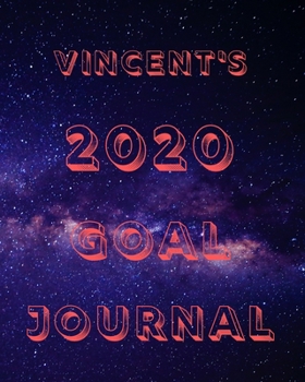 Paperback Vincent's 2020 Goal Book: 2020 New Year Planner Goal Journal Gift for Vincent / Notebook / Diary / Unique Greeting Card Alternative Book