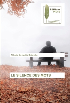 Paperback Le Silence Des Mots [French] Book