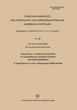 Paperback Untersuchung Von Elektrowärmegeräten Für Laienbedienung Hinsichtlich Sicherheit Und Gebrauchsfähigkeit: II. Temperaturen an Und in Schmiegsamen Elektr [German] Book