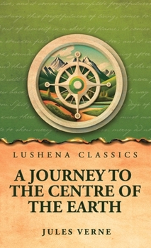A Journey to the Centre of the Earth