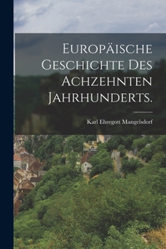 Paperback Europäische Geschichte des achzehnten Jahrhunderts. [German] Book