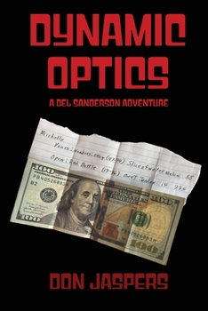 Paperback Dynamic Optics: A Del Sanderson Adventure Book