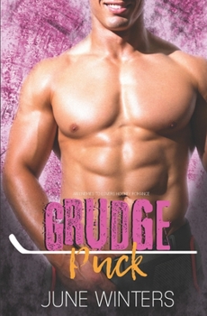 Grudge Puck: An Enemies to Lovers Hockey Romance - Book #2 of the Colorado Blizzard