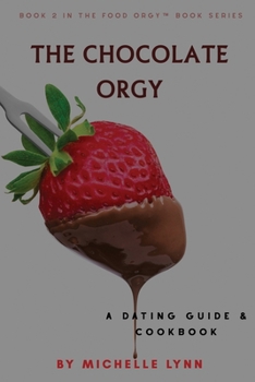 Paperback The Chocolate Orgy Book