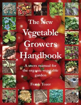 Paperback The New Vegetable Growers Handbook Book