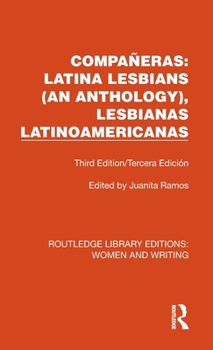 Hardcover Compañeras: Latina Lesbians (An Anthology), Lesbianas Latinoamericanas: Third Edition/Tercera Edición Book