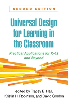 Hardcover Universal Design for Learning in the Classroom: Practical Applications for K-12 and Beyond Book