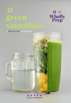 Paperback 31 Green Smoothies: a Wholly Prep recipe book