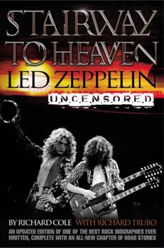 Paperback Stairway to Heaven: Led Zeppelin Uncensored Book