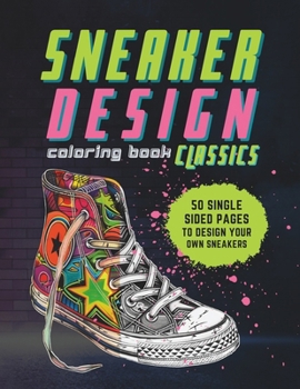 Paperback Sneaker Design Coloring Book: Classics Book