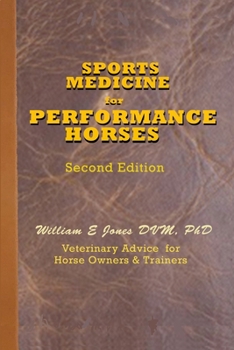 Paperback Sports Medicine for Performance Horses: Veterinary Advice for Owners and Trainers Book