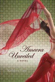 Paperback Ameera, Unveiled Book