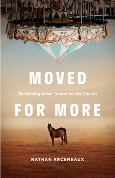 Paperback Moved for More: Reclaiming Jesus' Dream for the church Book