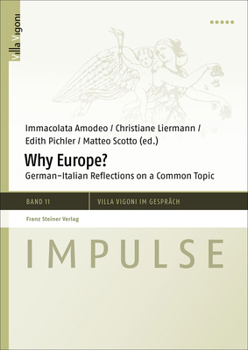 Paperback Why Europe?: German-Italian Reflections on a Common Topic [Italian] Book