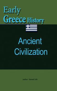Paperback Early Greece History: Ancient Civilization Book