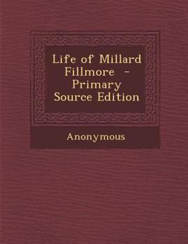 Paperback Life of Millard Fillmore Book