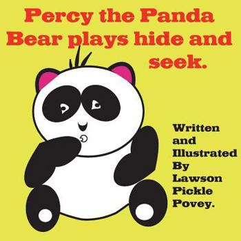 Paperback Percy the Panda Bear Plays Hide and Seek. Book