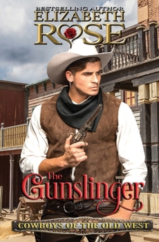 The Gunslinger (Cowboys of the Old West) - Book #5 of the Cowboys of the Old West