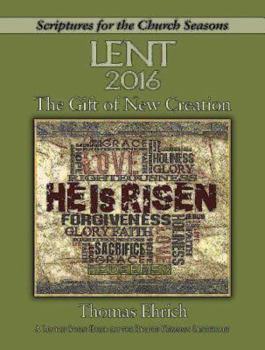 Paperback The Gift of New Creation [Large Print]: A Lenten Study Based on the Revised Common Lectionary (Scriptures for the Church Seasons) Book