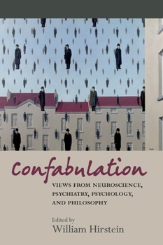 Paperback Confabulation: Views from Neuroscience, Psychiatry, Psychology, and Philosophy Book