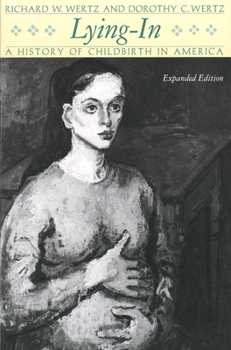 Paperback Lying-In: A History of Childbirth in America Book