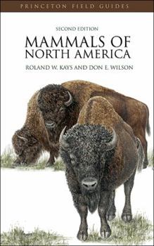 Mammals of North America (Princeton Field Guides) - Book  of the Princeton Field Guides