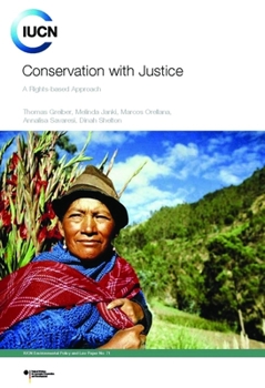 Paperback Conservation with Justice: A Rights-Based Approach Book
