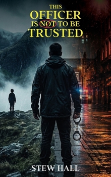 Hardcover This Officer is not to be Trusted Book