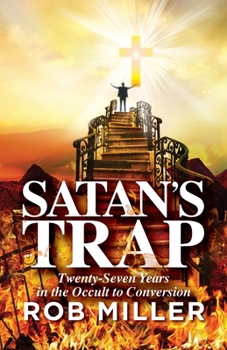 Paperback Satan's Trap, Twenty-Seven Years in the Occult to Conversion Book