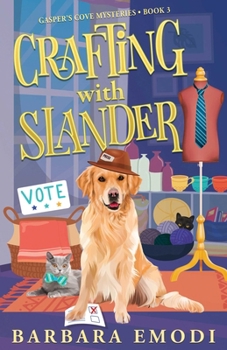 Paperback Crafting with Slander: Gasper's Cove Mysteries Book 3 Book