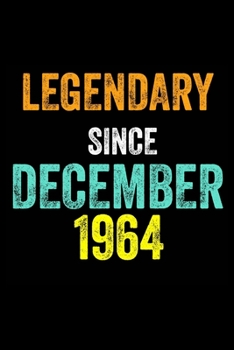 Legendary Since December 1964: 6 X 9 Blank Lined journal Gifts Idea - Birthday Gift Lined Notebook / Journal Gift - Soft Cover, Matte Finish