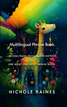 Paperback Mulitilingual Phrase Book Ukrainian, Russian, German Spanish and Polish [Multiple Languages] Book