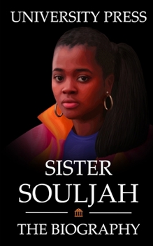 Paperback Sister Souljah Book: The Biography of Sister Souljah Book