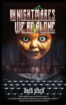 Paperback In Nightmares We're Alone Book