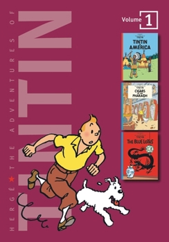 The Adventures of Tintin: Tintin in America / Cigars of the Pharaoh / The Blue Lotus (3 Complete Adventures in One Volume, Vol. 2) - Book  of the Tintin