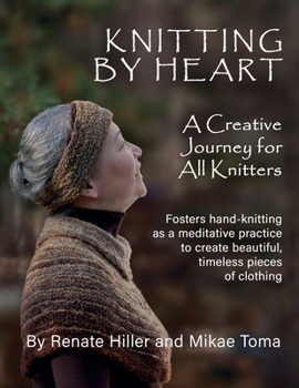 Paperback Knitting by Heart: A Creative Journey for All Knitters Book