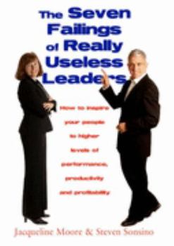 Hardcover The Seven Failings of Really Useless Leaders Book