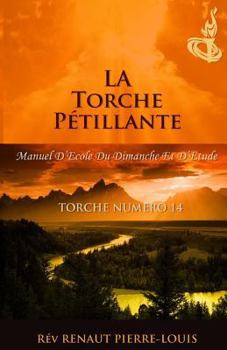 Paperback La Torche Pétillante: Torche Numéro 14 [French] Book