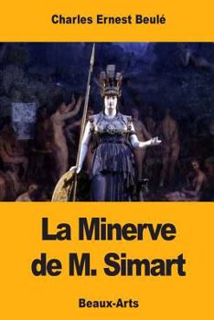 Paperback La Minerve de M. Simart [French] Book