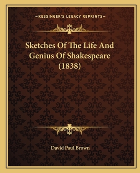 Paperback Sketches Of The Life And Genius Of Shakespeare (1838) Book