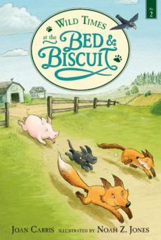 Wild Times at the Bed and Biscuit - Book #2 of the Bed & Biscuit