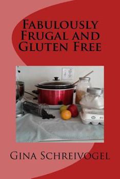 Paperback Fabulously Frugal and Gluten Free Book