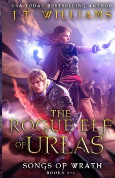 Paperback The Rogue Elf of Urlas: Songs of Wrath Book