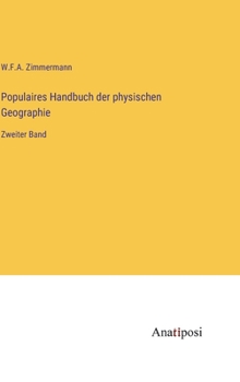 Hardcover Populaires Handbuch der physischen Geographie: Zweiter Band [German] Book