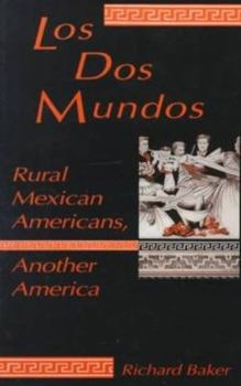 Paperback DOS Mundos: Rural Mexican Americans, Another America Book