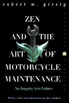 Paperback Zen and the Art of Motorcycle Maintenance: An Inquiry Into Values Book