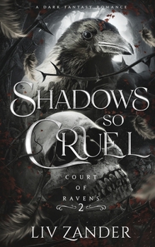 Paperback Shadows so Cruel: A Dark Fantasy Romance Book