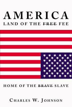Paperback America, Land of the Fee and the Home of the Slave Book