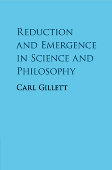 Paperback Reduction and Emergence in Science and Philosophy Book